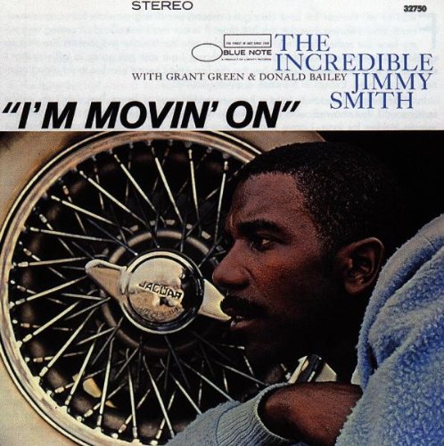 Smith , Jimmy - I'M Movin' on