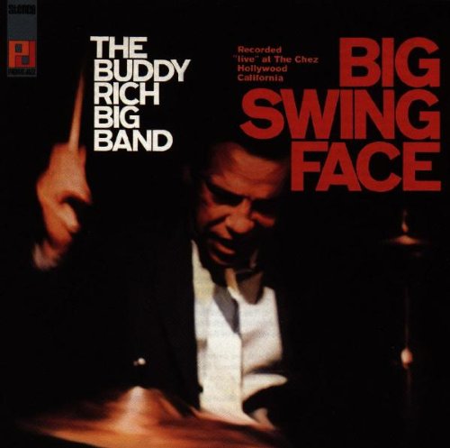 Buddy Rich Big Band ,The - Big Swing Face