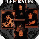 Bates , The - What a beautiful noise
