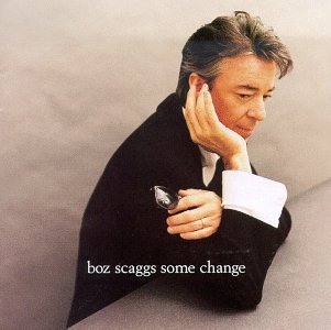 Scaggs , Boz - Some Change