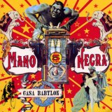 Mano Negra - Casa Babylon