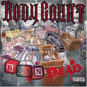 Body Count - Born Dead