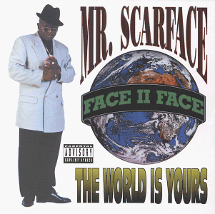 Scarface - The World Is Yours
