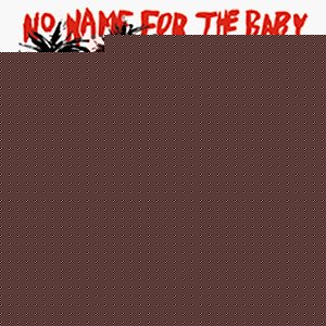 the Bates - No Name for the Baby