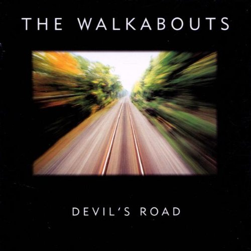 the Walkabouts - Devil's Road