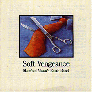Manfred Mann's Earth Band - Soft Vengeance (Label Virgin)