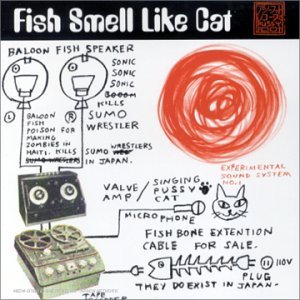 Pussyfoot - Fish Smell Like Cat