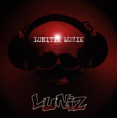 Luniz - Lunitik muzik