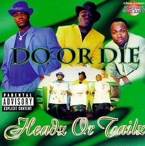 Do Or Die - Headz or tailz