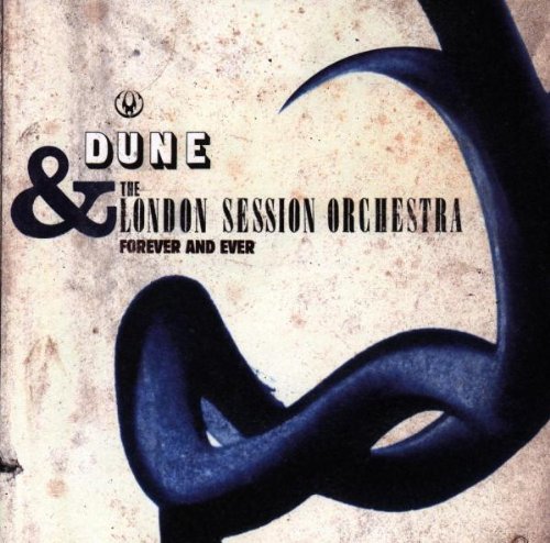 Dune & The London Session Orchestra - Forever and Ever