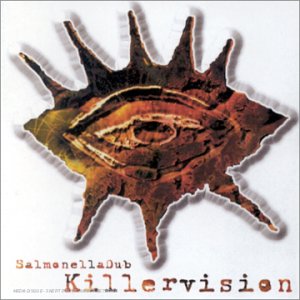 Salmonella Dub - Killer Vision