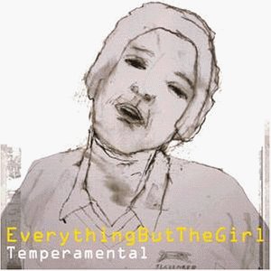 Everything but the Girl - Temperamental