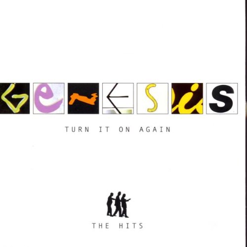 Genesis - Turn It On Again - The Hits