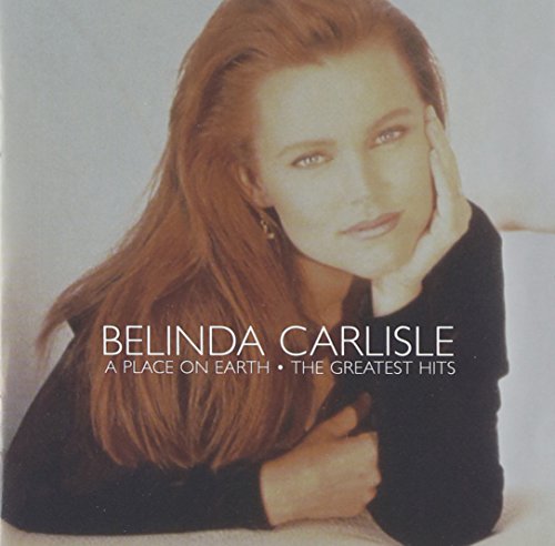 Belinda Carlisle - A Place on Earth - The Greatest Hits