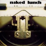 Naked Lunch - Songs for the Exhausted