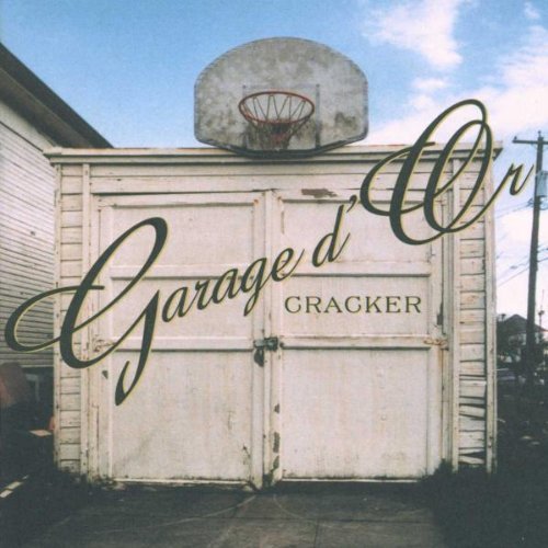 Cracker - Garage d'Or (Best of)