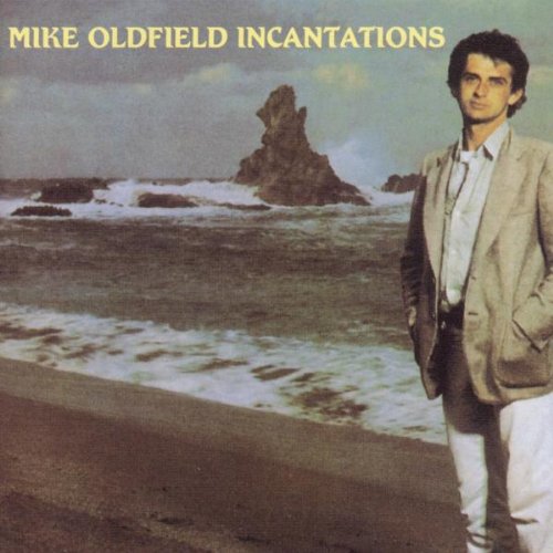 Oldfield , Mike - Incantations (Remastered)