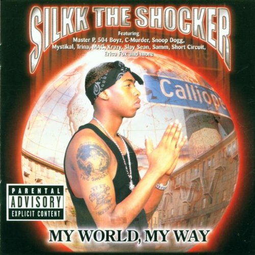 Silkk the Shocker - My world , my way