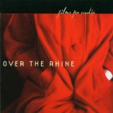 Over the Rhine - Drunkard'S Prayer
