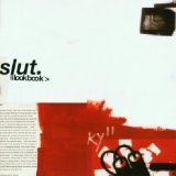 Slut - All we need is silence