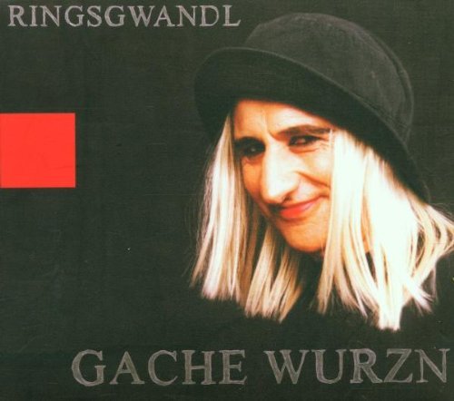 Ringsgwandl - Gache Wurzn