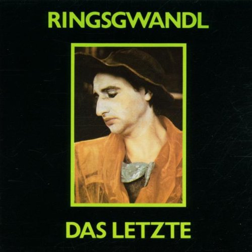 Ringsgwandl - Das Letzte (Reissue)