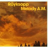 Röyksopp - Senior