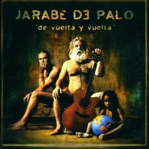 Jarabe De Palo - De Vuelta Y Vuelta