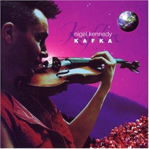 Kennedy , Nigel - Kafka