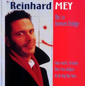 Mey , Reinhard - Die 20 großen Erfolge