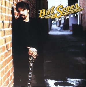 Seger , Bob - Greatest Hits 2