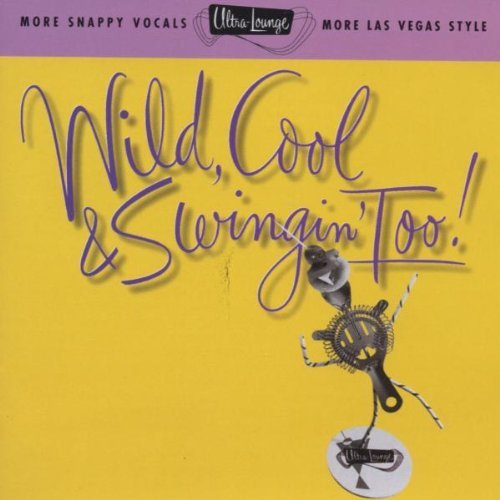 Sampler - Wild , cool & swingin' too