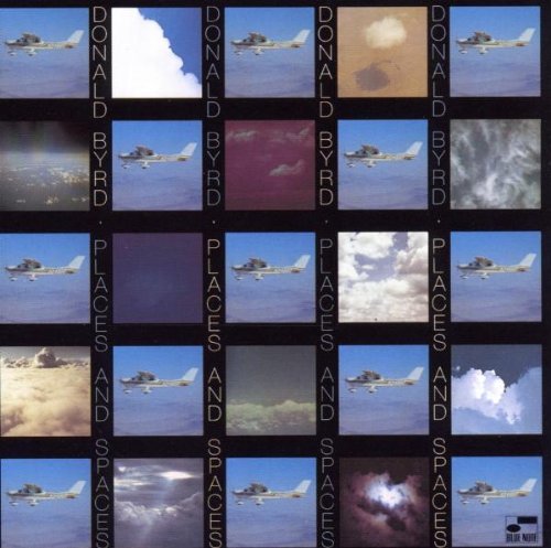 Donald Byrd - Places & Spaces