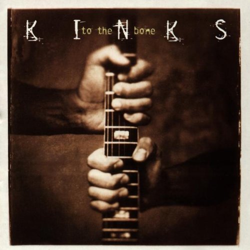 Kinks , The - To the bone