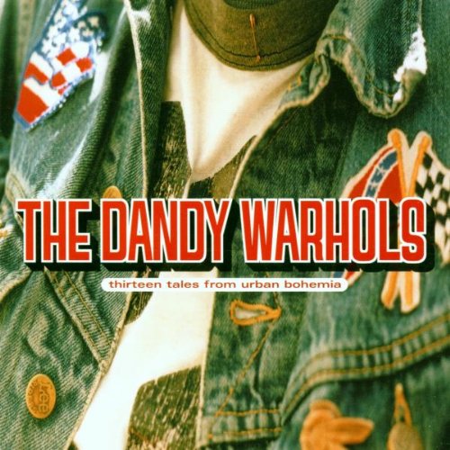 Dandy Warhols , The - Thirteen tales from urban bohemia