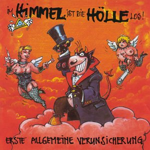 Erste Allgemeine Verunsicherung - Im Himmel ist die Hölle los!