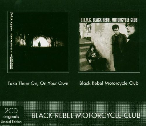 Black Rebel Motorcycle Club - Take Them On, On Your Own / Black Rebel Motorcycle Club (CD Originals) (Limited Edition)