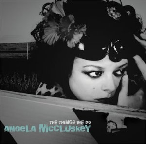 McCluskey , Angela - The Things We Do