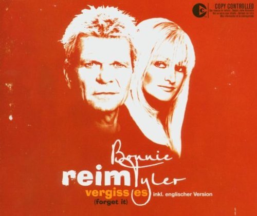 Reim , Matthias & Tyler , Bonnie - Vergiss Es (Forget It) (Maxi)