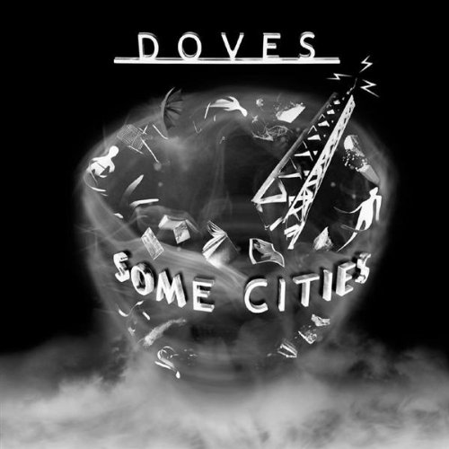 Doves - Some Cities