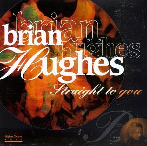 Brian Hughes - Straight to You