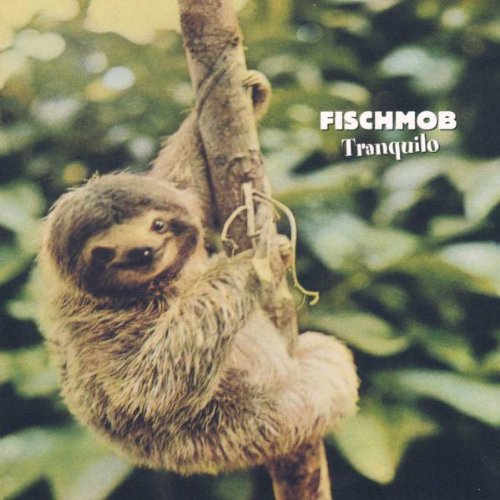 Fischmob - Tranquilo