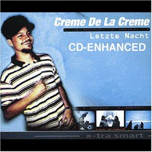 Creme De La Creme - Letzte Nacht (Maxi)