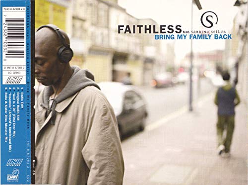 Faithless feat. Setlur , Sabrina - Bring My Family Back (Maxi)