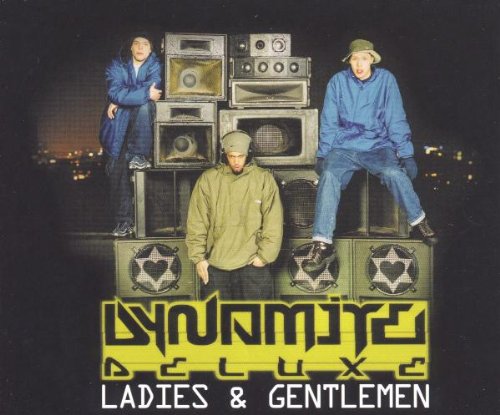 Dynamite Deluxe - Ladies & Gentlemen