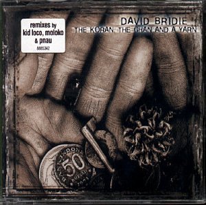Bridie , David - The Koran, The Ghan and A Yarn (Maxi)