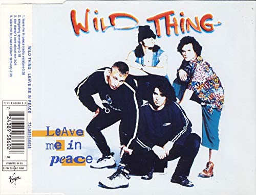 Wild Thing - Leave Me in Peace (Maxi)