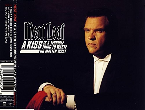 Meat Loaf - A Kiss Is a Terrible Thing to (Maxi)