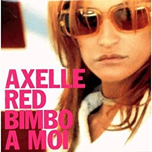 Red , Axelle - Bimbo A Moi (Maxi)