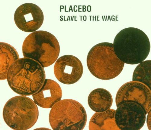 Placebo - Slave To The Wage (Maxi)